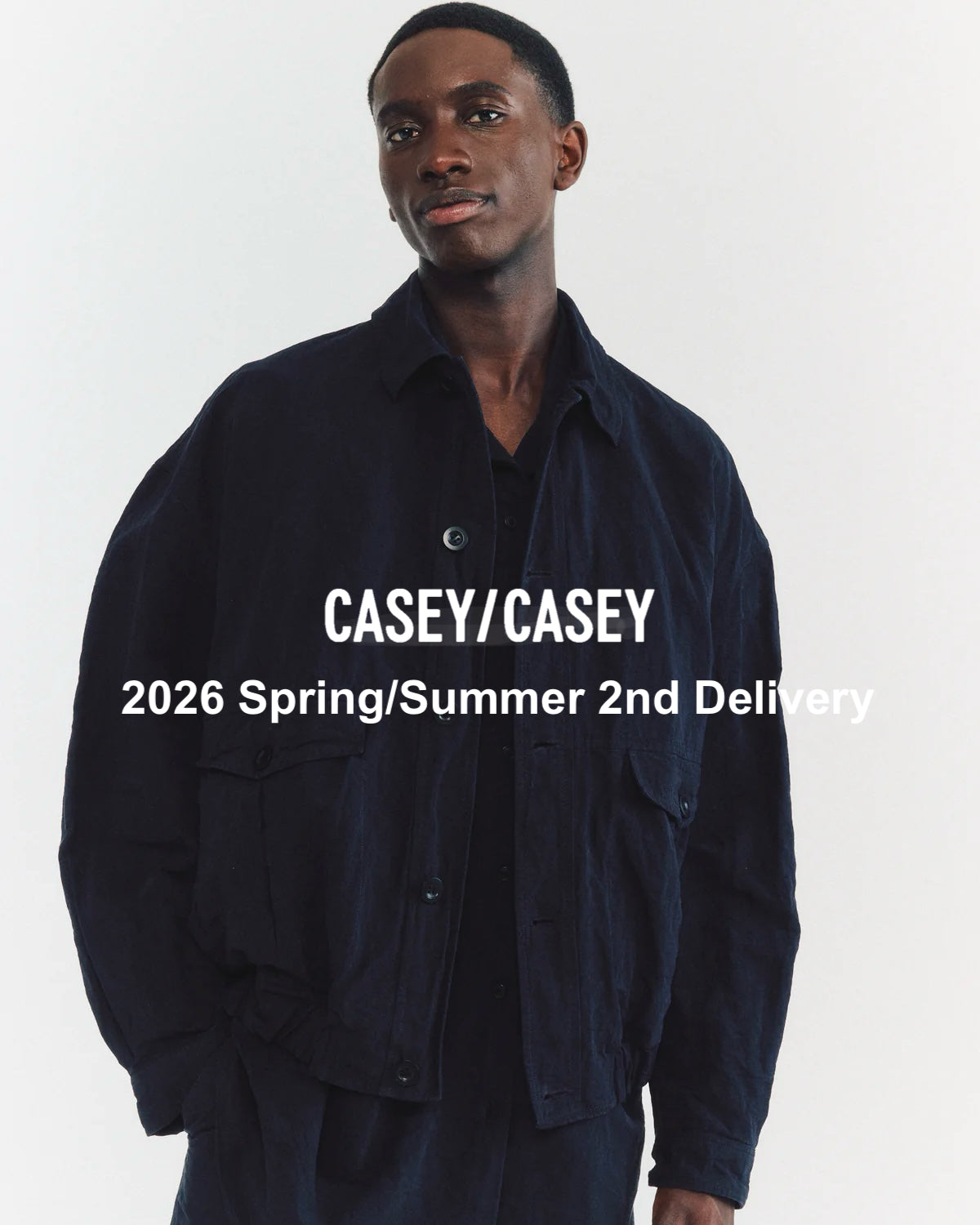 【Release3/7】CASEY/CASEY 2026SS 2nd Delivery