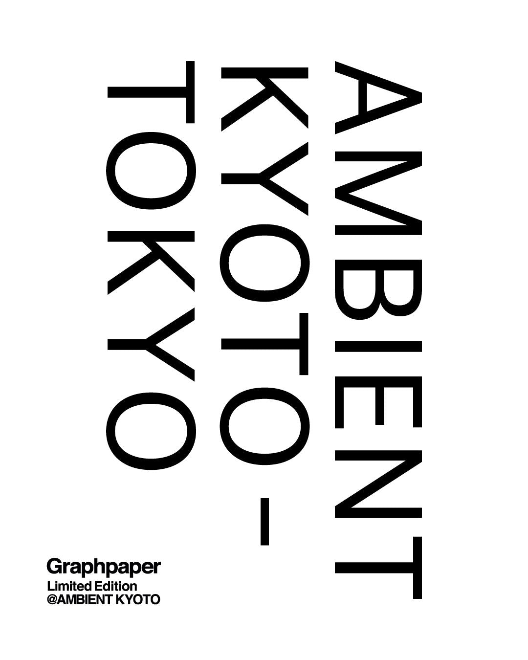 【Release 8/29】Graphpaper for AMBIENT KYOTO-TOKYO